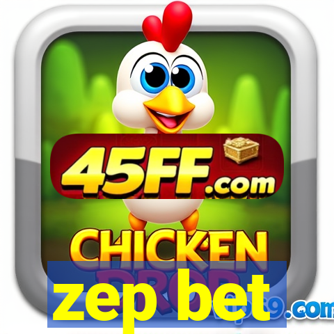 zep bet